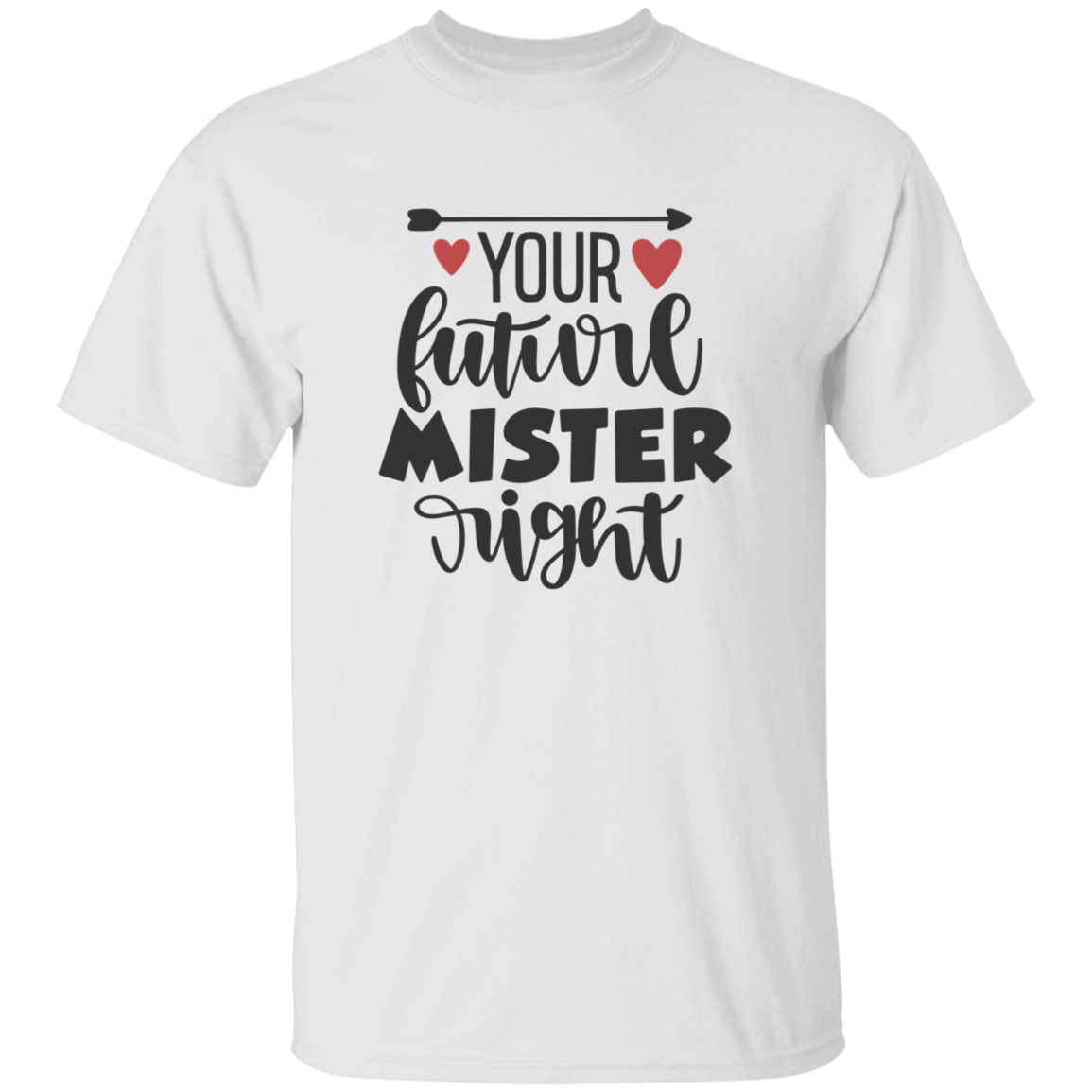 Your Future Mister and Miss Right Couples Valentine T-Shirt
