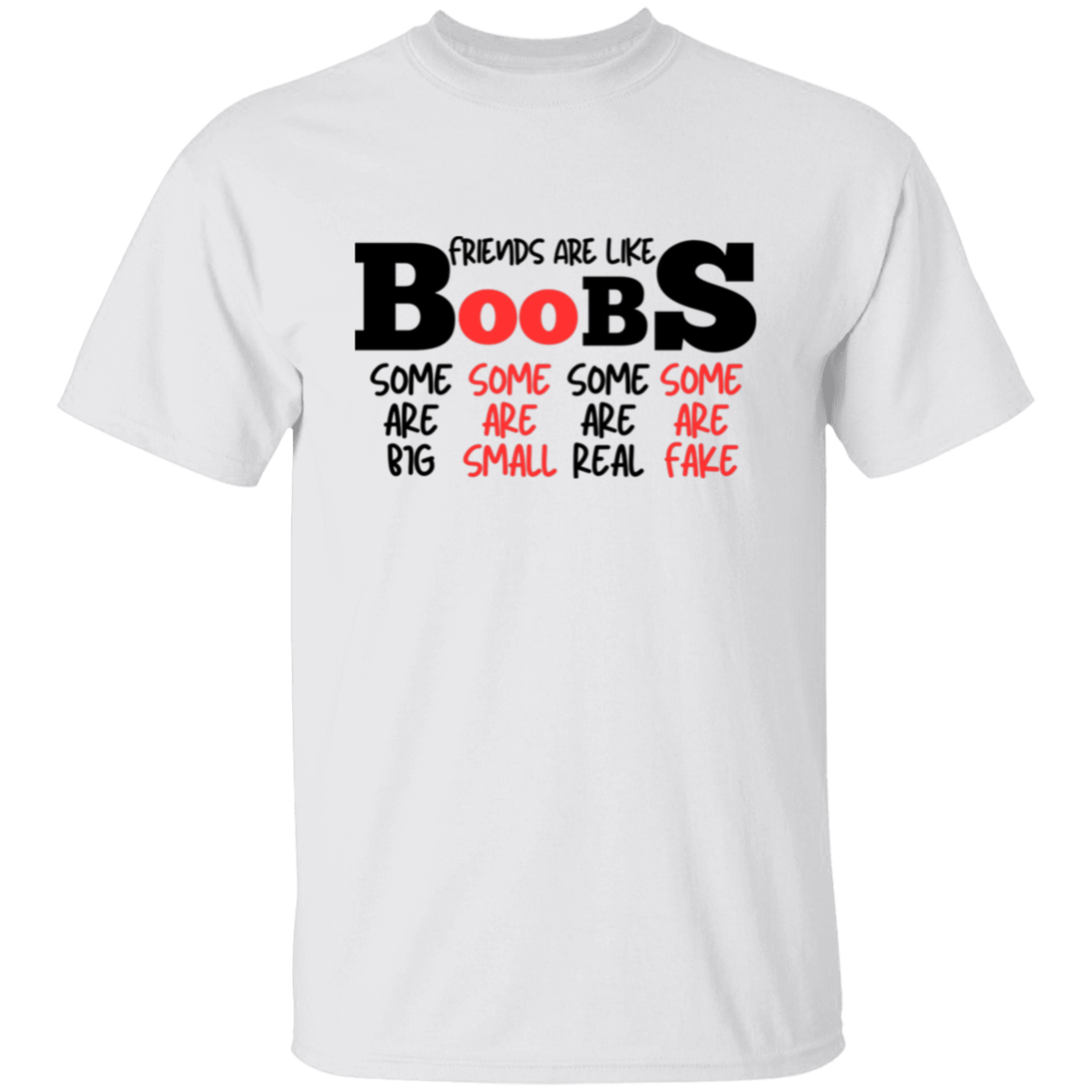 Friends Are Like Boobs Funny T-Shirt