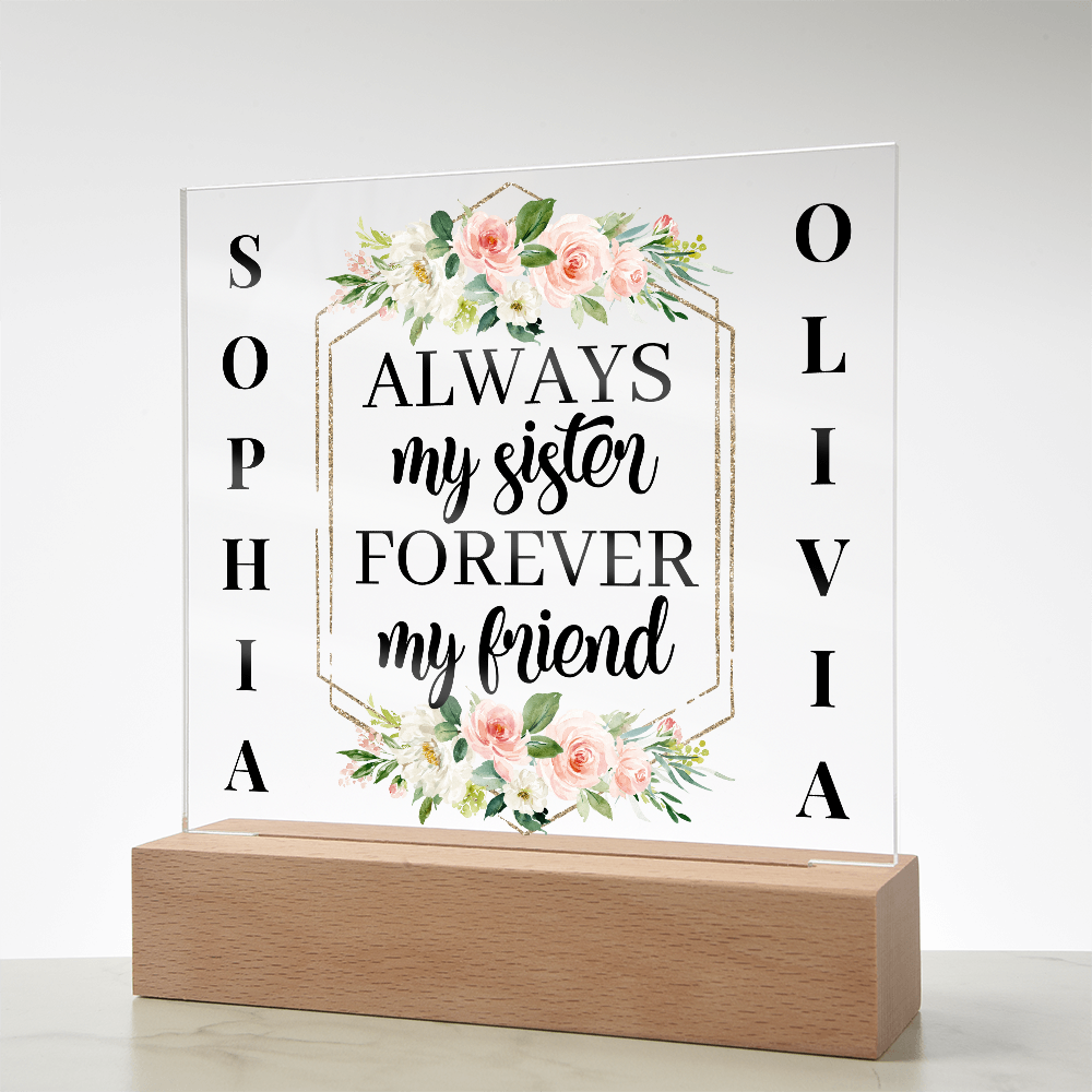Personalized Sister Acrylic Night Light – “Always My Sister, Forever My Friend” Floral LED Gift