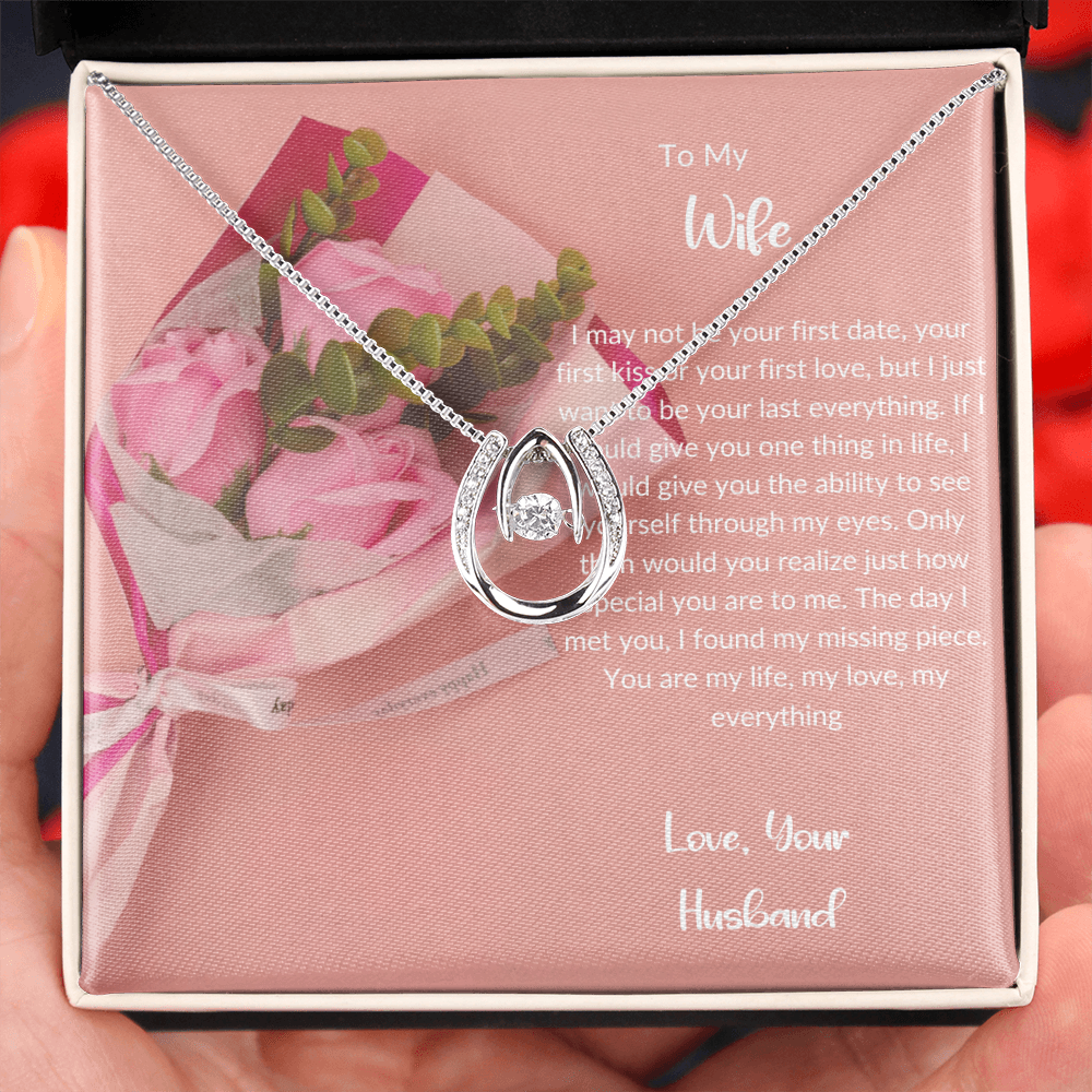 To My Wife - Forever My Everything - Lucky In Love Necklace