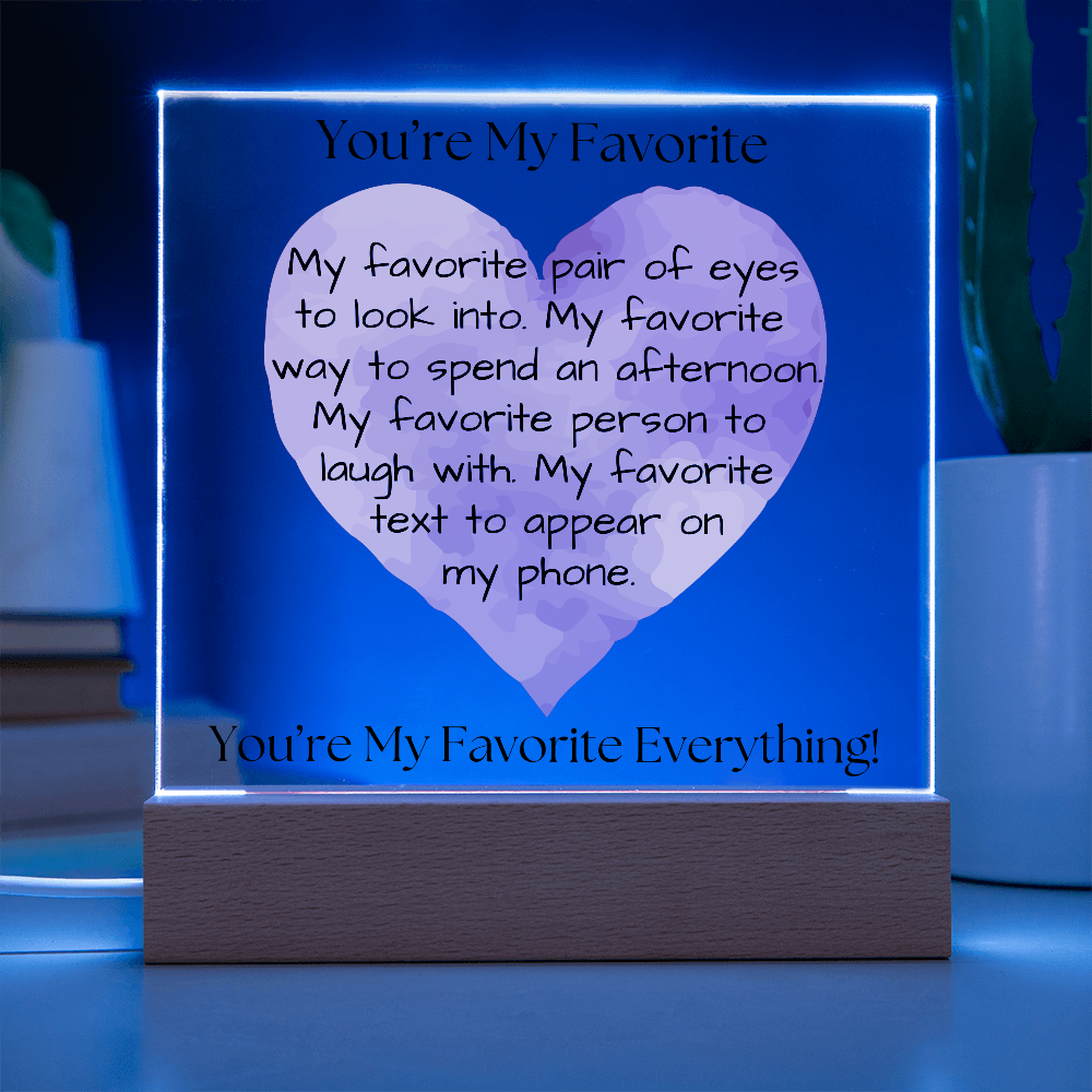 You're My Favorite - Square Acrylic Plaque