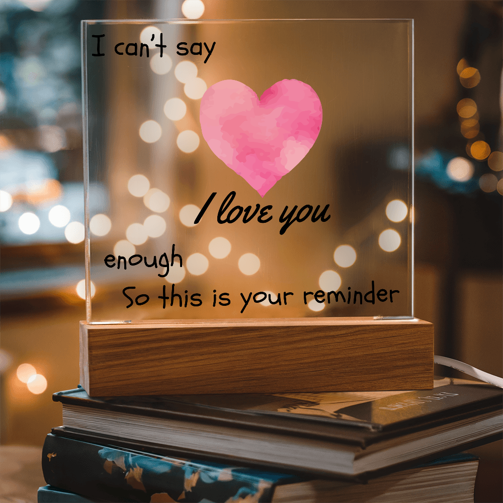 Endless Love, Always a Reminder - Square Acrylic Plaque