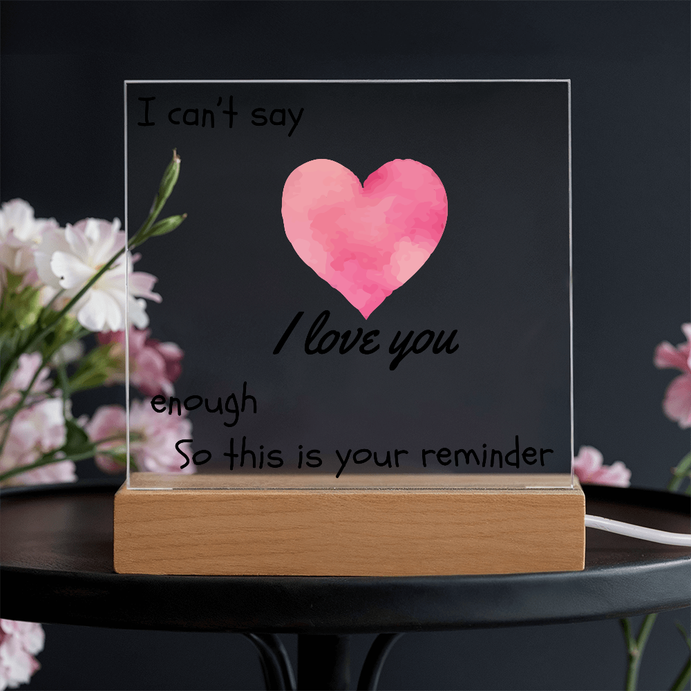 Endless Love, Always a Reminder - Square Acrylic Plaque