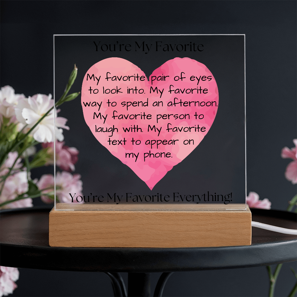 You're My Favorite - Square Acrylic Plaque