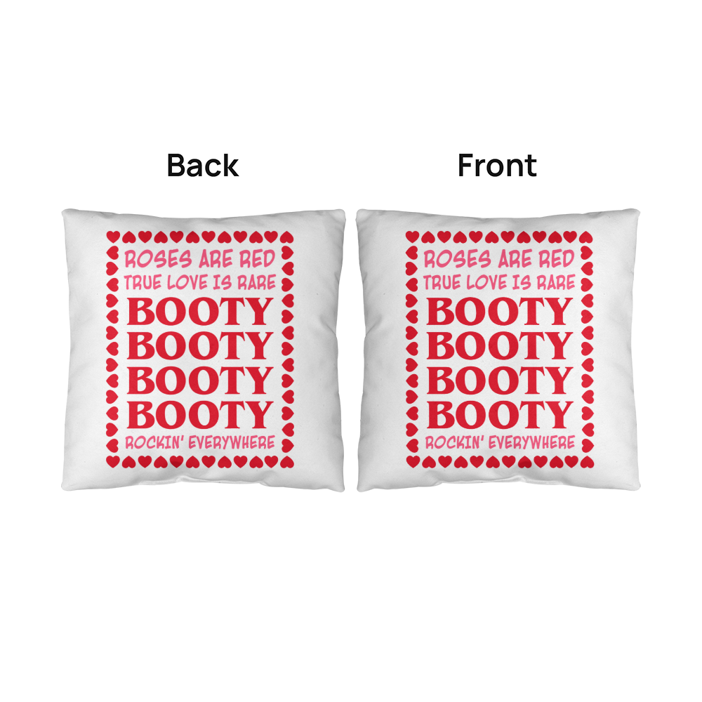 Roses, Love, and Booty: A Valentine's Day Pillow, Gift for Her