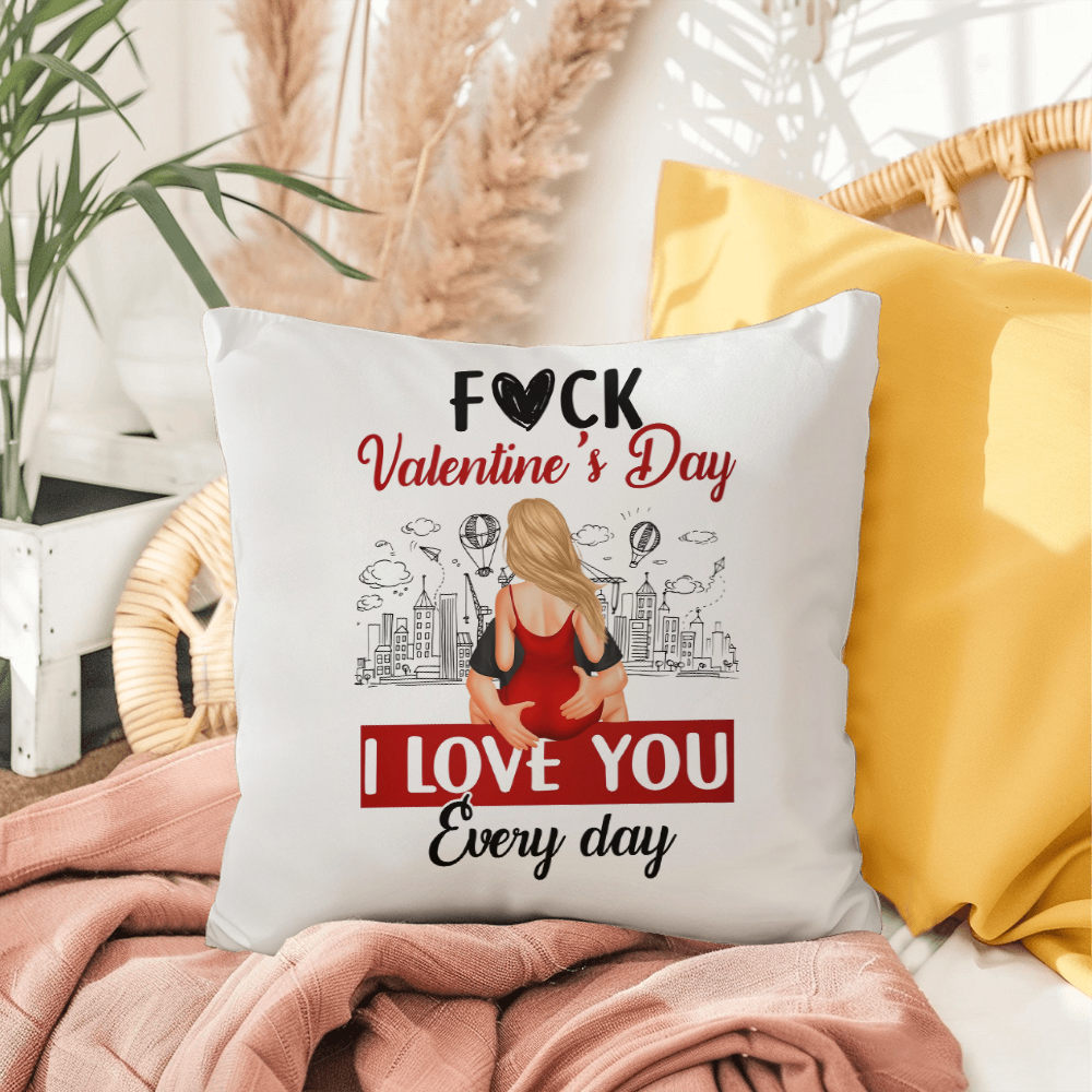 Everyday Love Valentines Day Pillow