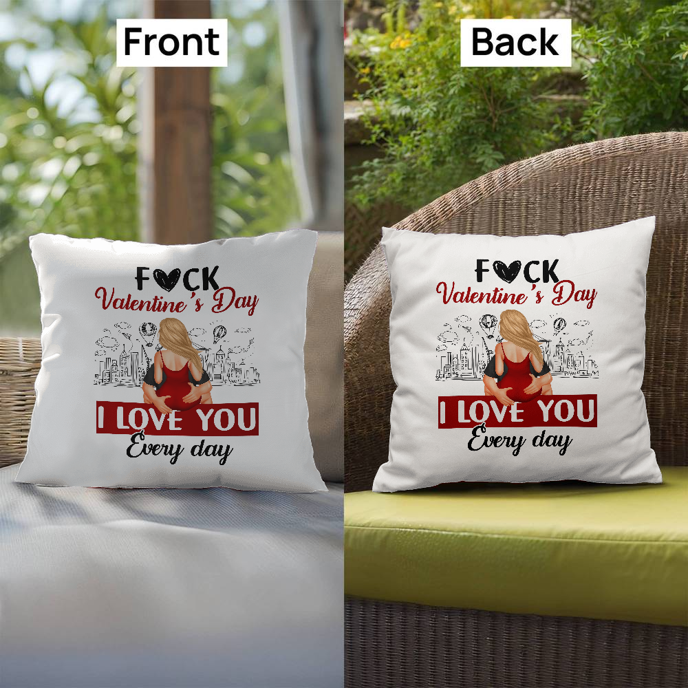 Everyday Love Valentines Day Pillow