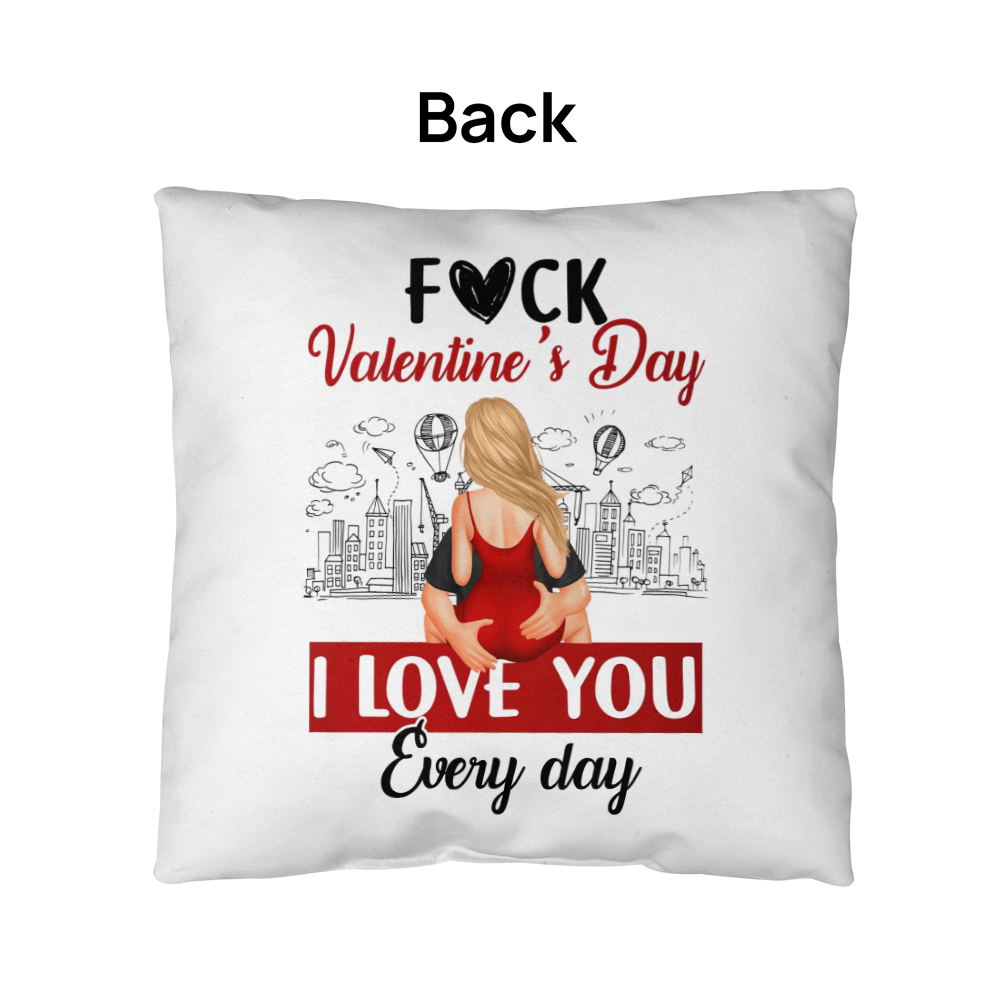 Everyday Love Valentines Day Pillow