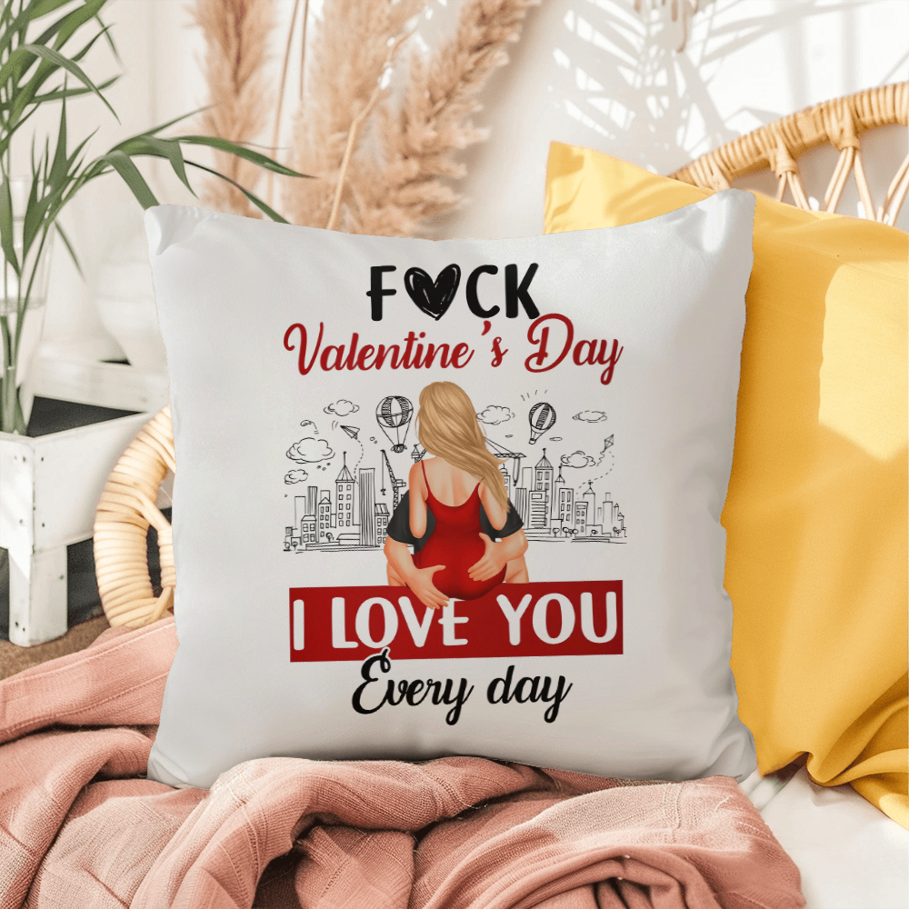 Everyday Love Valentines Day Pillow