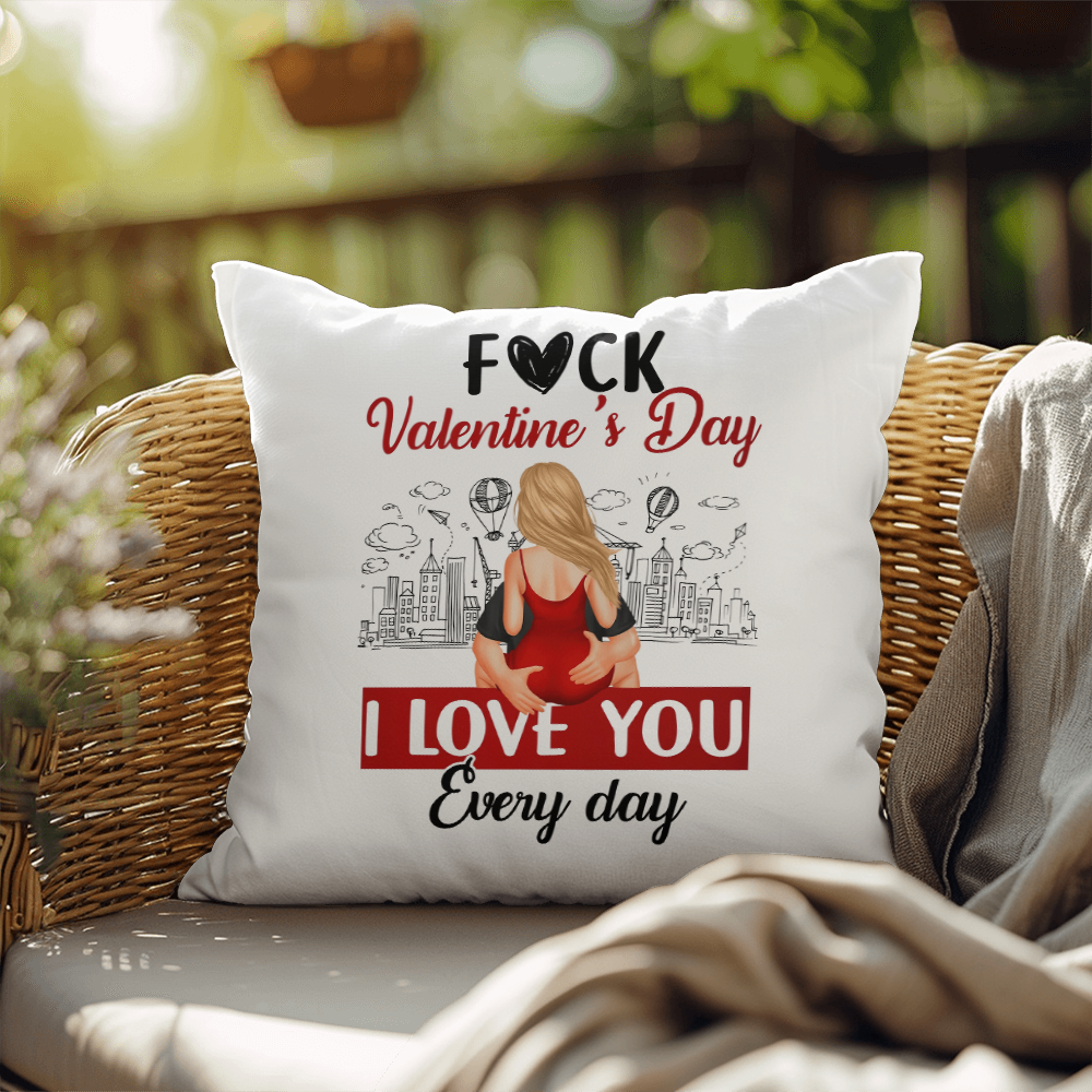 Everyday Love Valentines Day Pillow