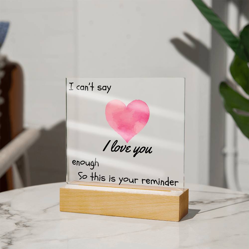 Endless Love, Always a Reminder - Square Acrylic Plaque
