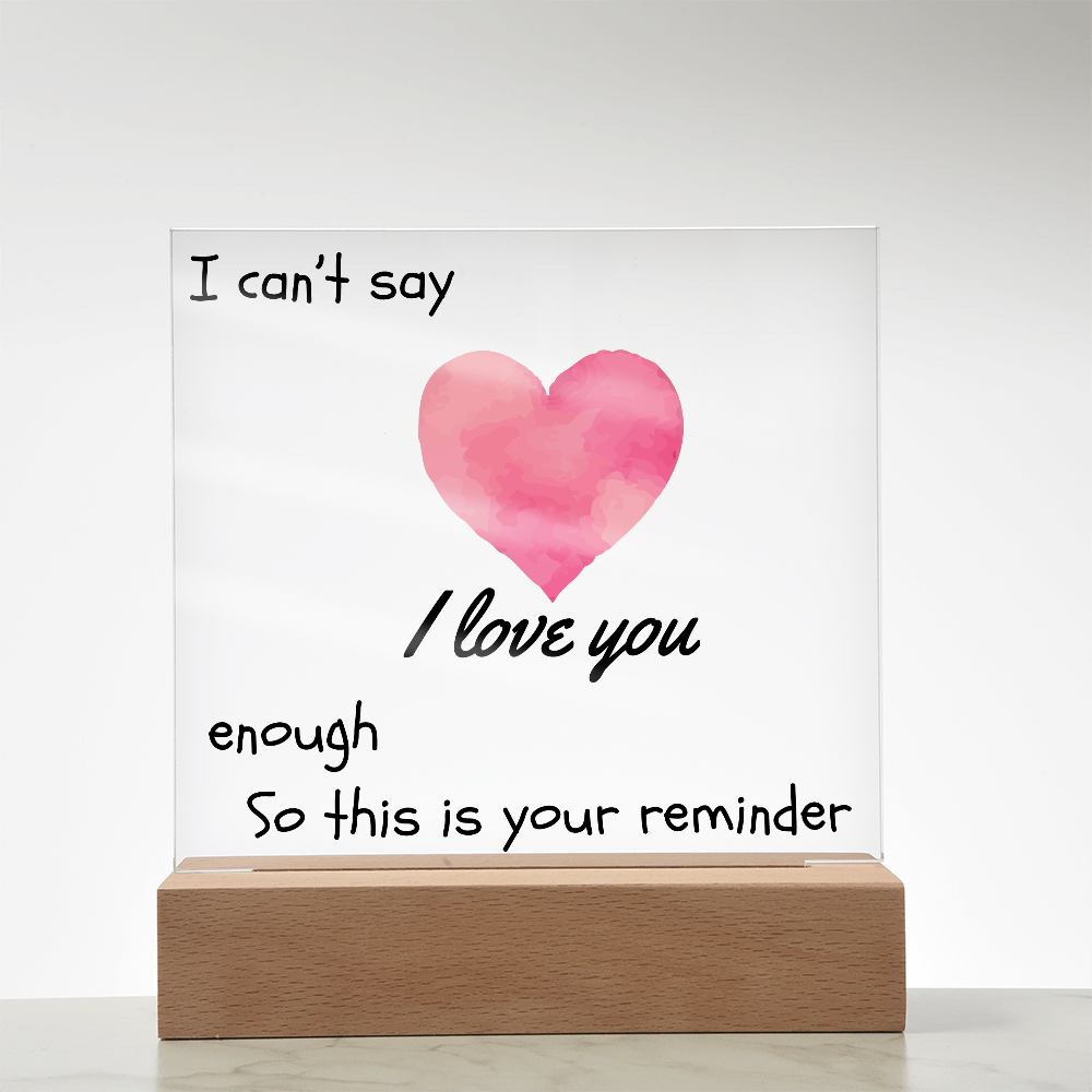 Endless Love, Always a Reminder - Square Acrylic Plaque