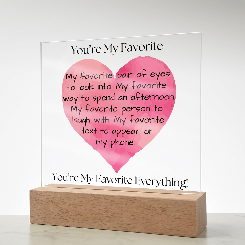 You're My Favorite - Square Acrylic Plaque