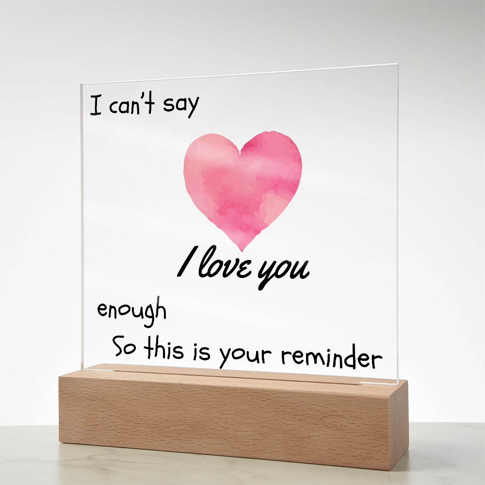 Endless Love, Always a Reminder - Square Acrylic Plaque