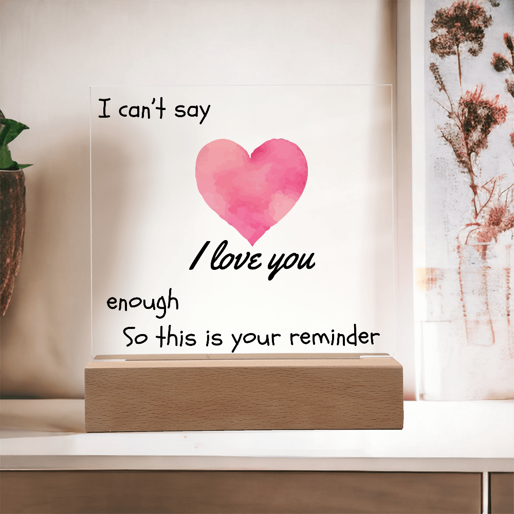 Endless Love, Always a Reminder - Square Acrylic Plaque