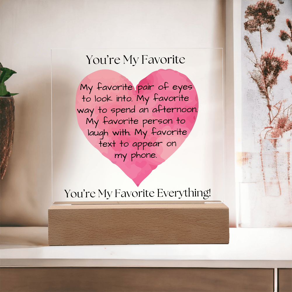 You're My Favorite - Square Acrylic Plaque