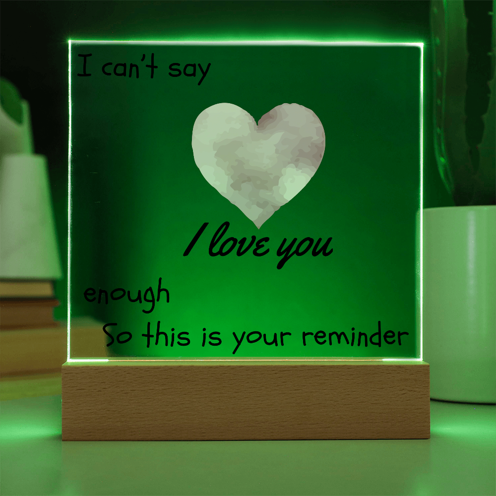 Endless Love, Always a Reminder - Square Acrylic Plaque