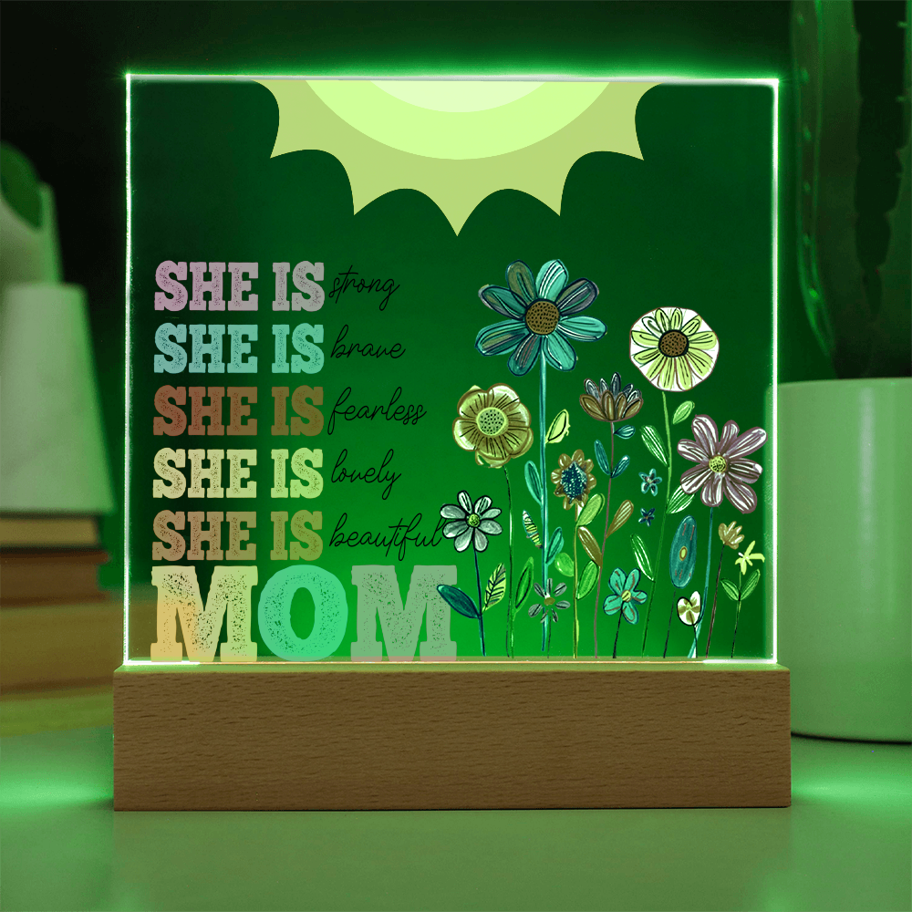 Empowered by Love: She is Strong, Brave, Fearless, Lovely, Beautiful, Mom Square Acrylic Plaque