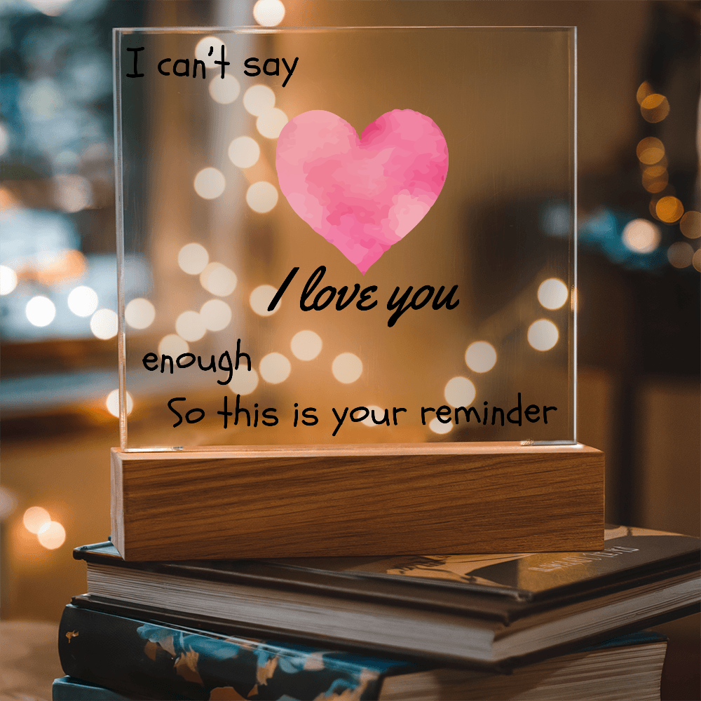 Endless Love, Always a Reminder - Square Acrylic Plaque
