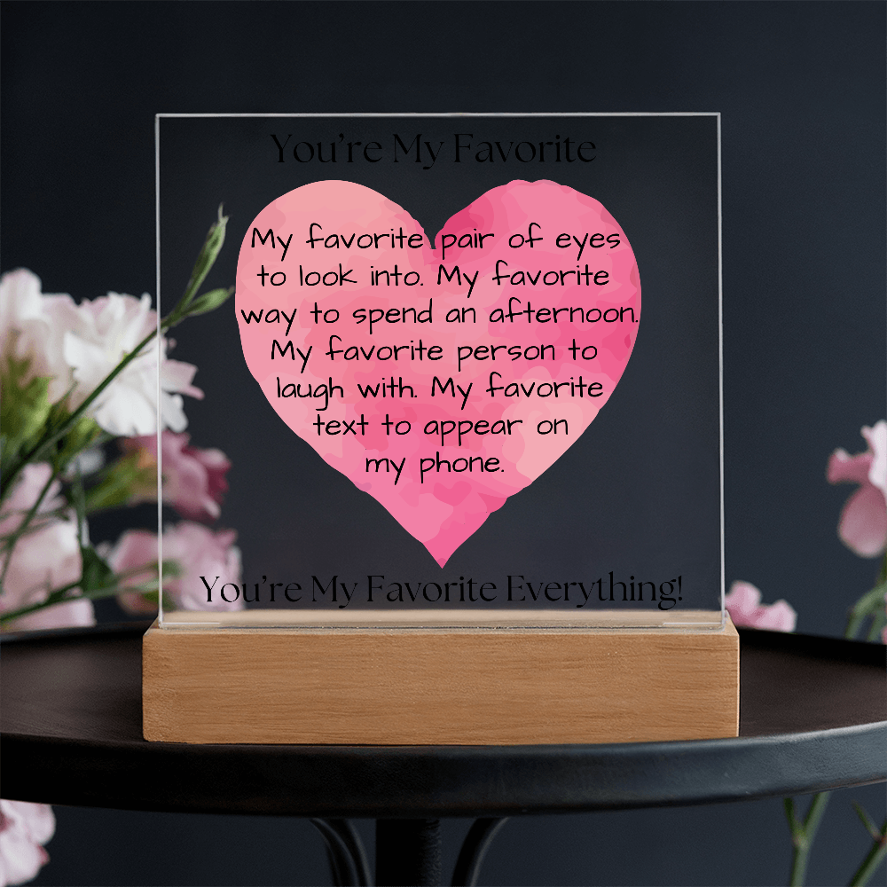 You're My Favorite - Square Acrylic Plaque