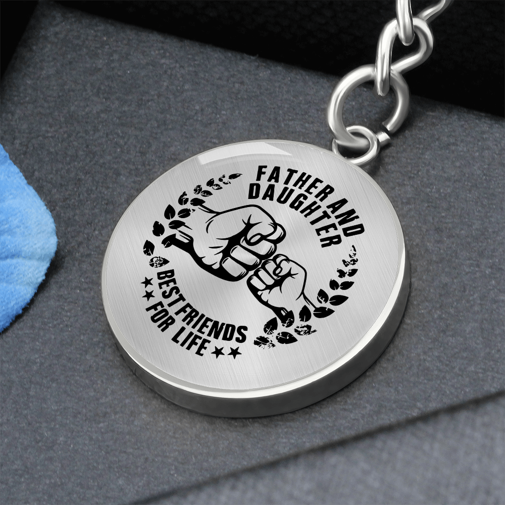 Father & Daughter Best Friends for Life Keychain