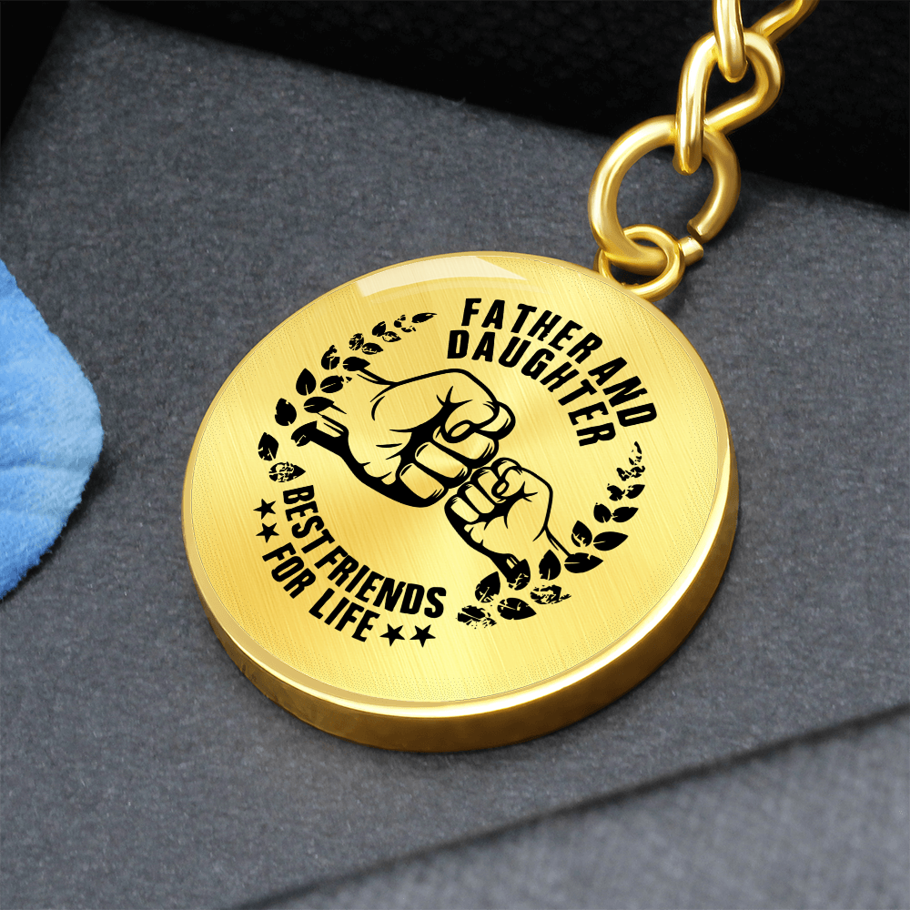 Father & Daughter Best Friends for Life Keychain