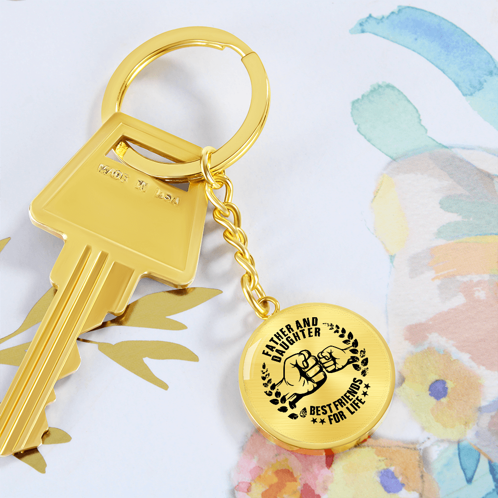 Father & Daughter Best Friends for Life Keychain