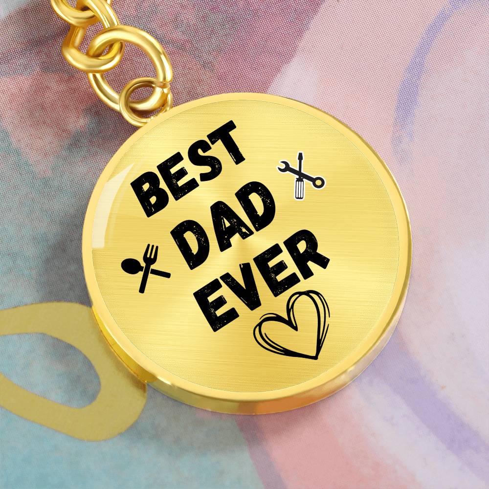Best Dad Ever Graphic Circle Keychain, Gift for Dad from Son Daughter