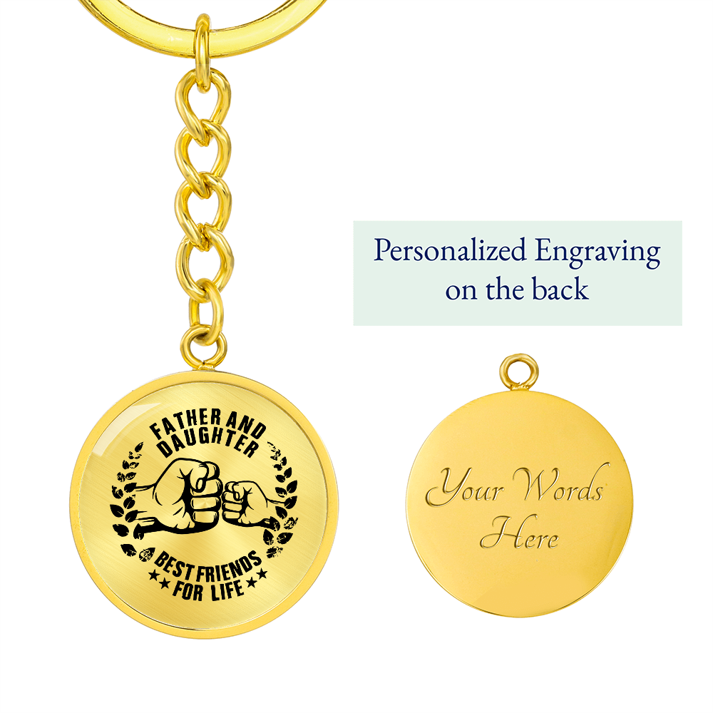 Father & Daughter Best Friends for Life Keychain