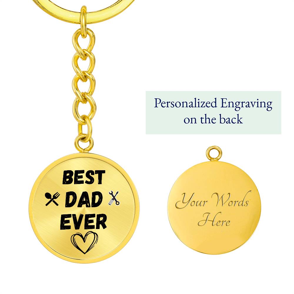 Best Dad Ever Graphic Circle Keychain, Gift for Dad from Son Daughter
