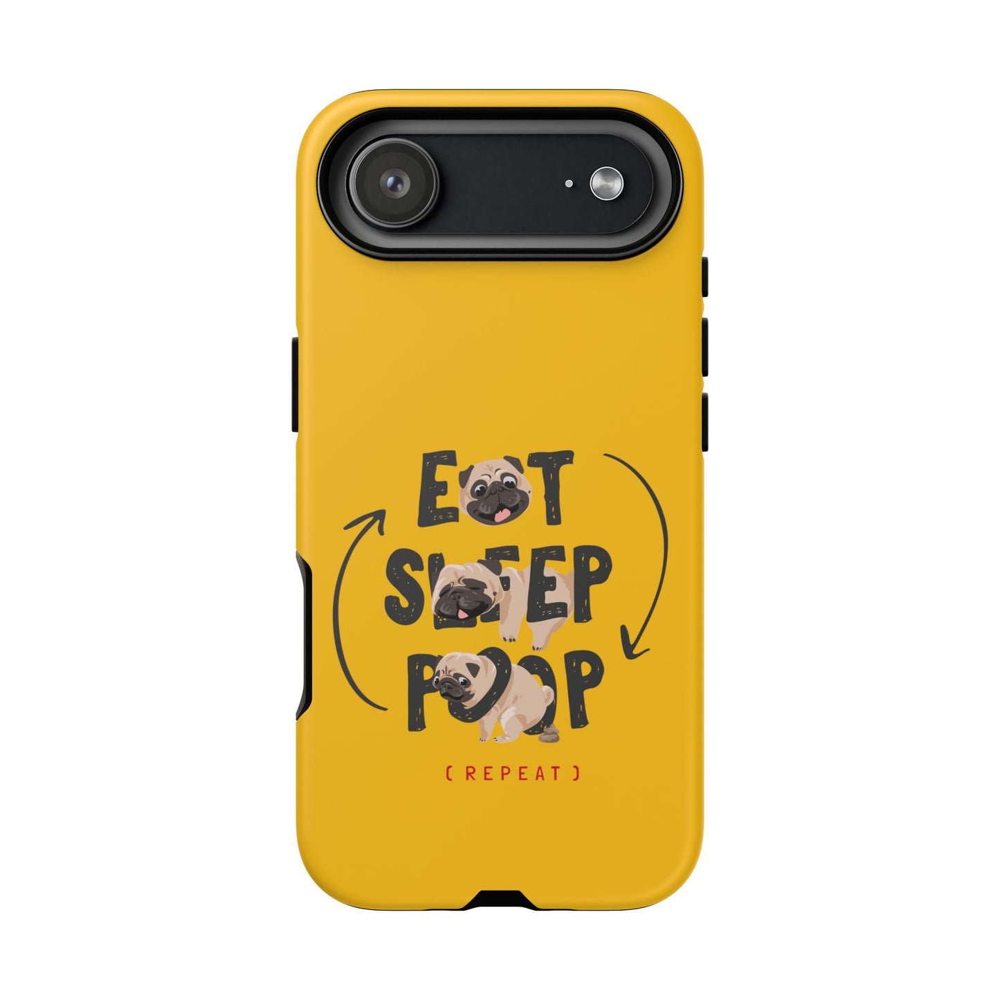 Pugtastic Routine Eat Sleep Poop Cellphone Case