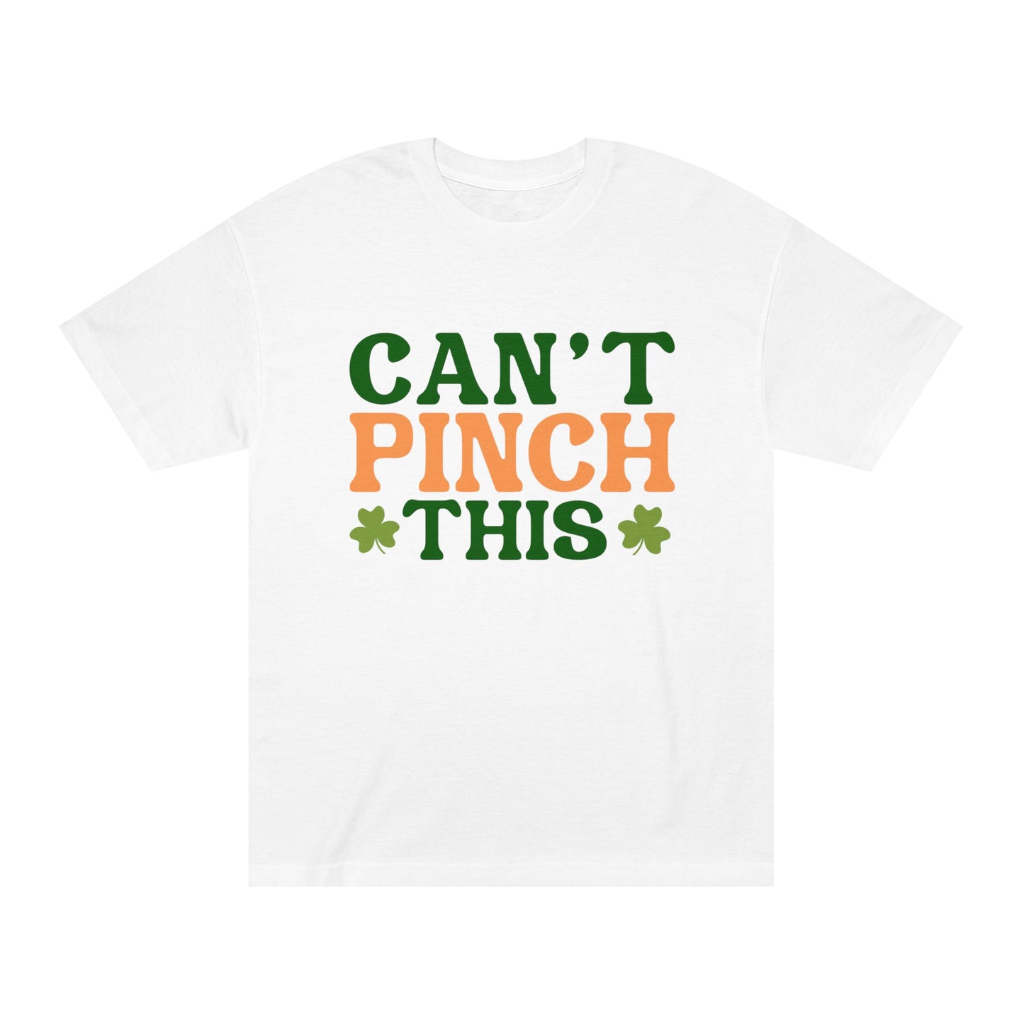 St. Patrick's Day 'Can't Pinch This' Unisex Classic Tee