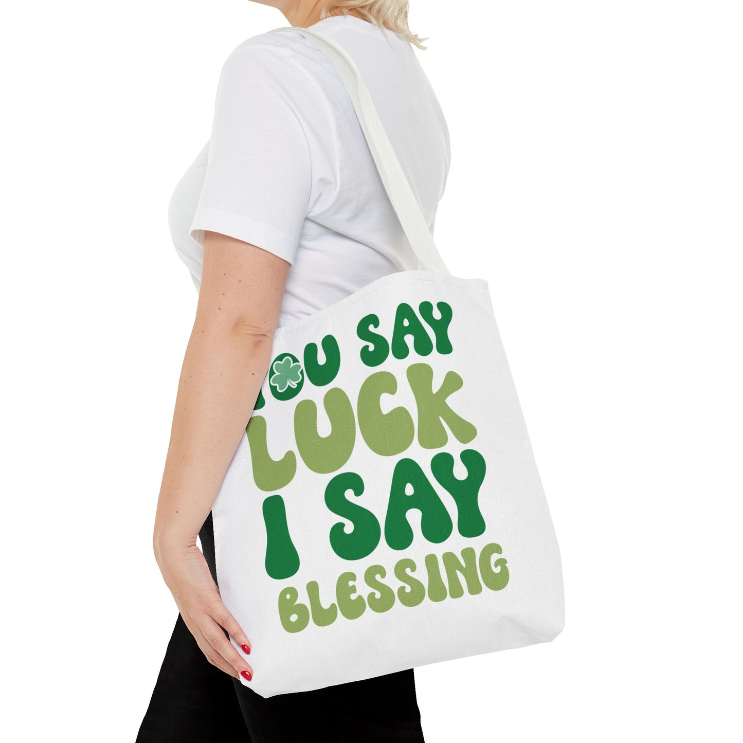 St. Patrick's Day Tote Bag - "You Say Luck I Say Blessing" - Eco-Friendly Shopping Bag