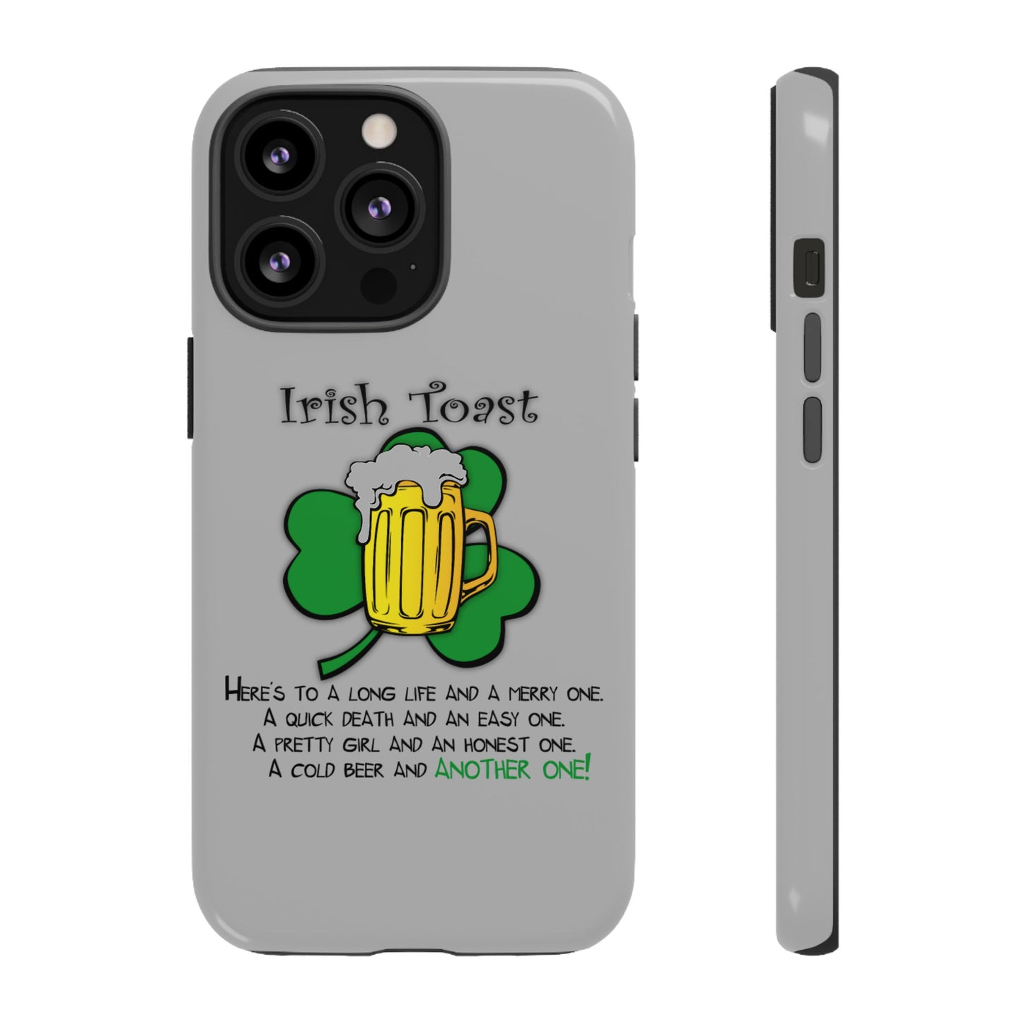 Irish Toast Beer Mug Phone Case - Tough, Fun, St. Patrick's Day Gift