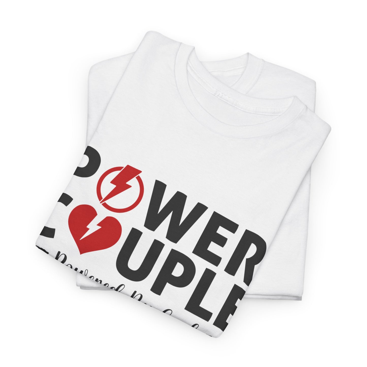 Power Couple Powered By God Matching Couples Shirt (White)