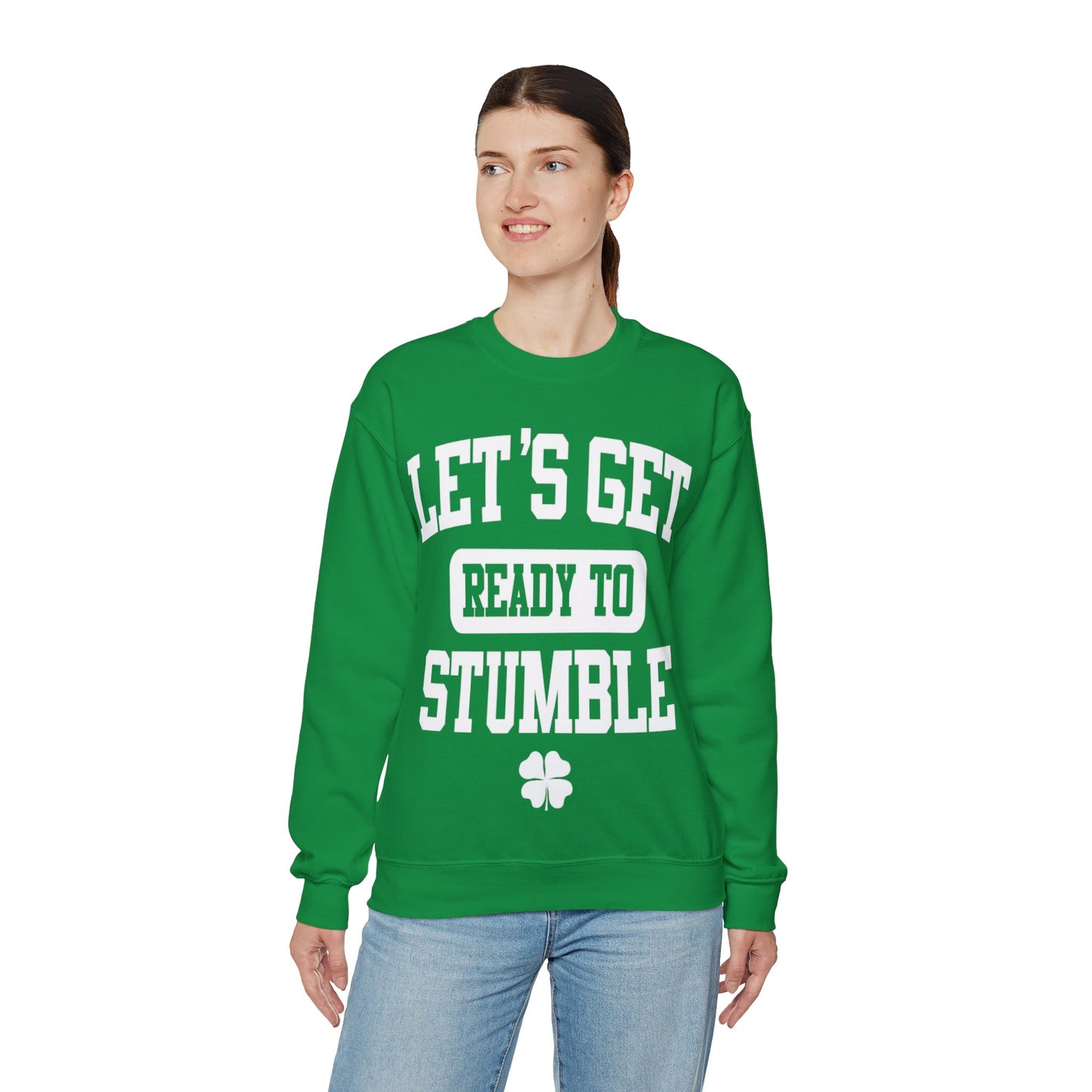 Lets Get Ready To Stumble St. Patricks Day Funny Unisex Sweatshirt