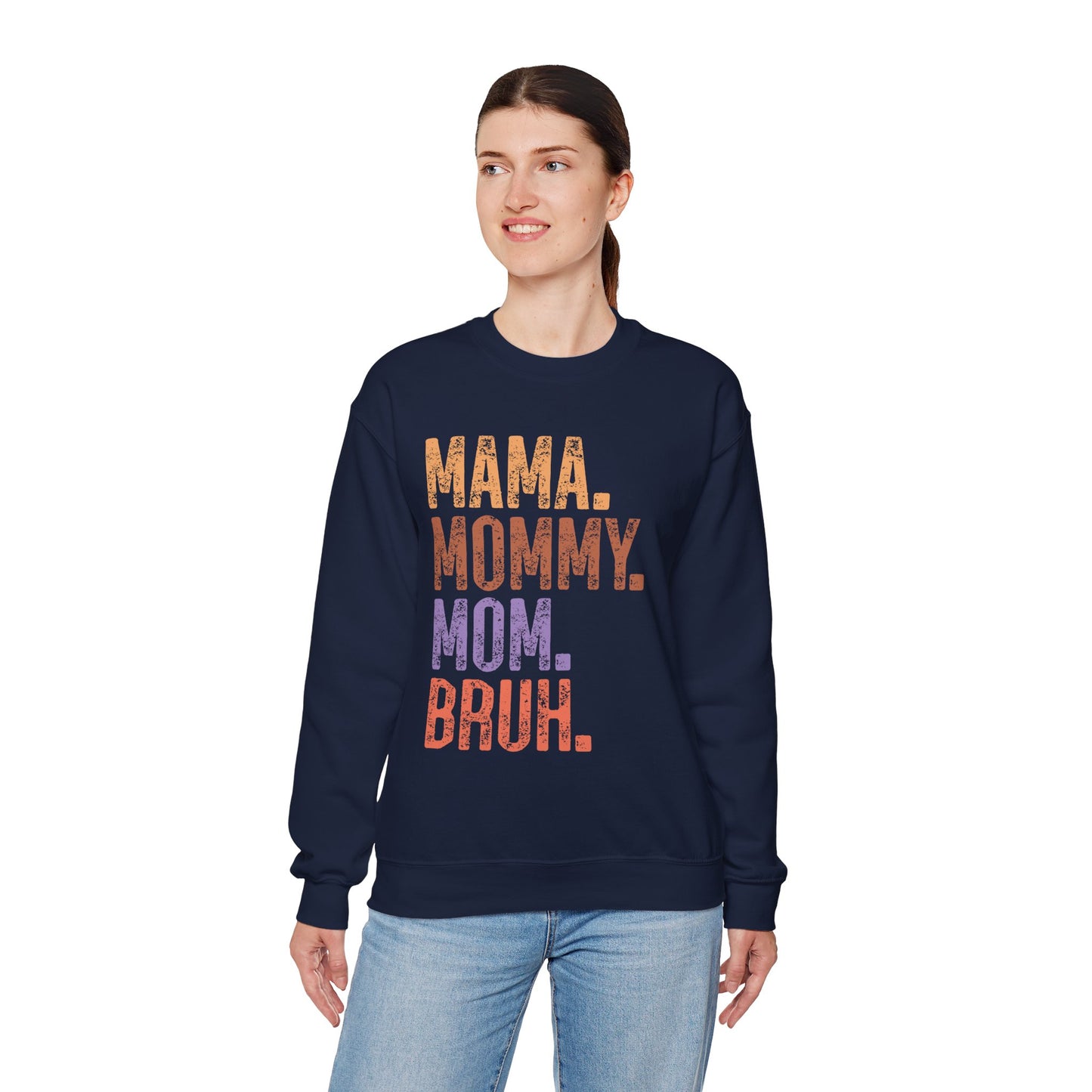 Mama Mommy Mom Bruh Sweatshirt - Perfect Gift for Mothers