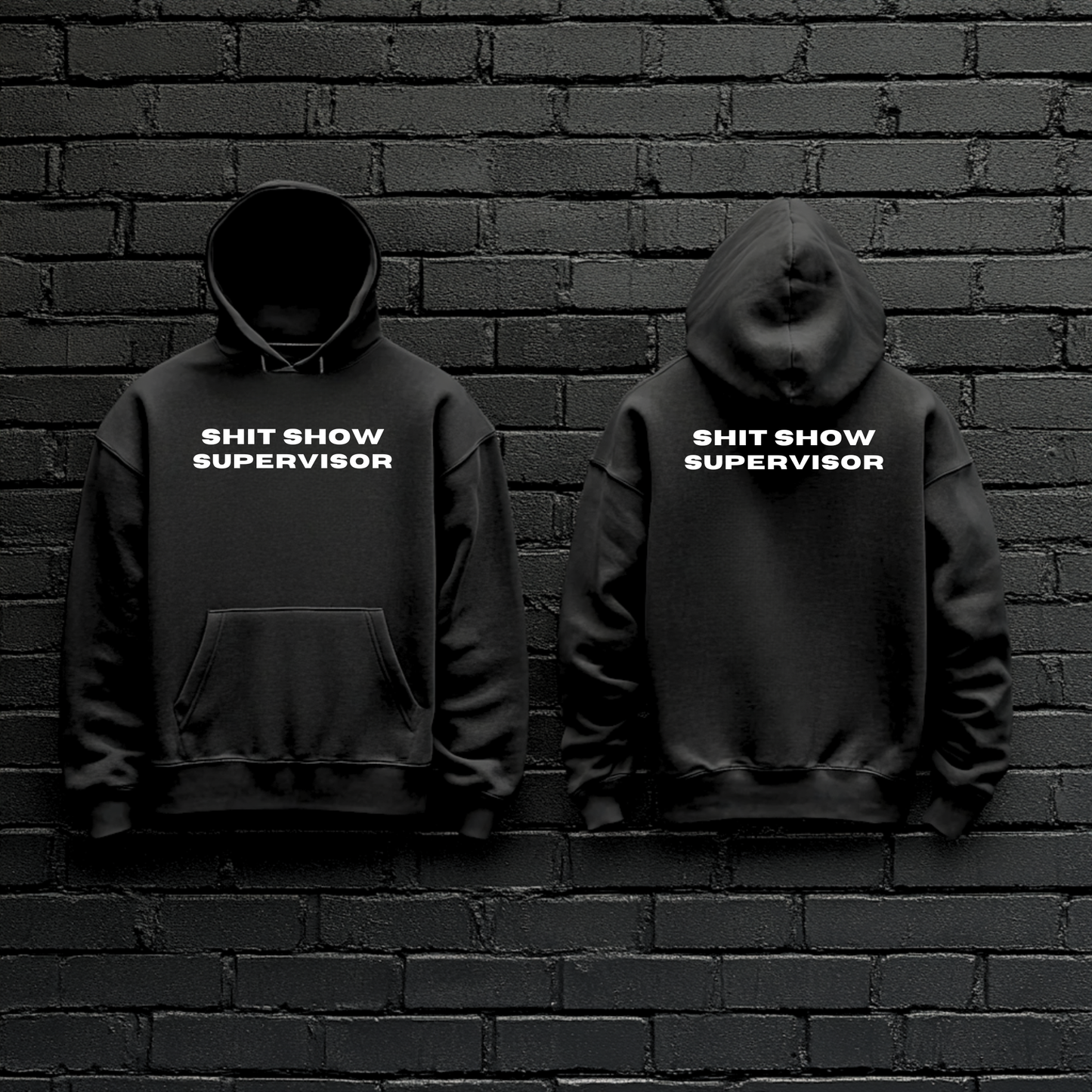 Sh*t Show Supervisor Hoodie