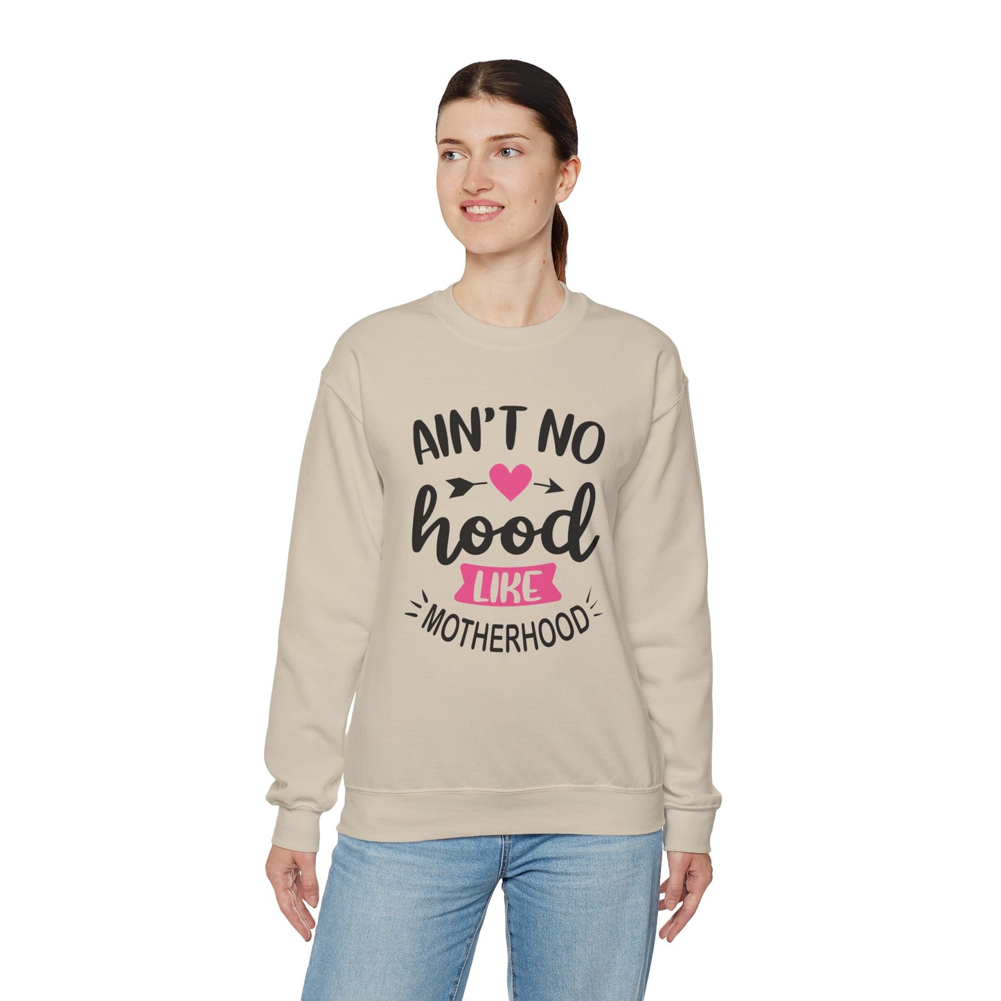 Ain't No Hood Like Motherhood Crewneck Sweatshirt