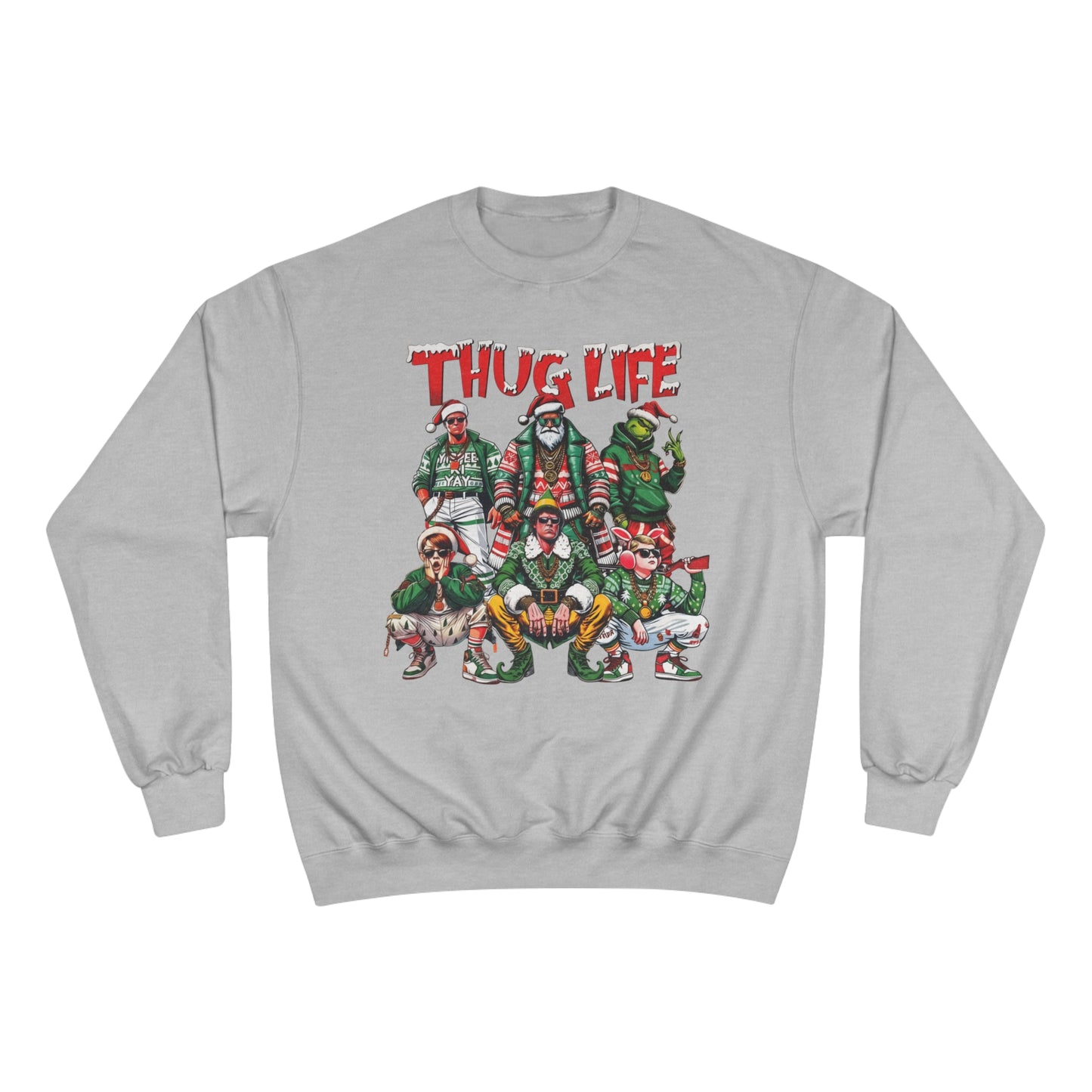 Thug Life: Christmas Legends Champion Sweatshirt