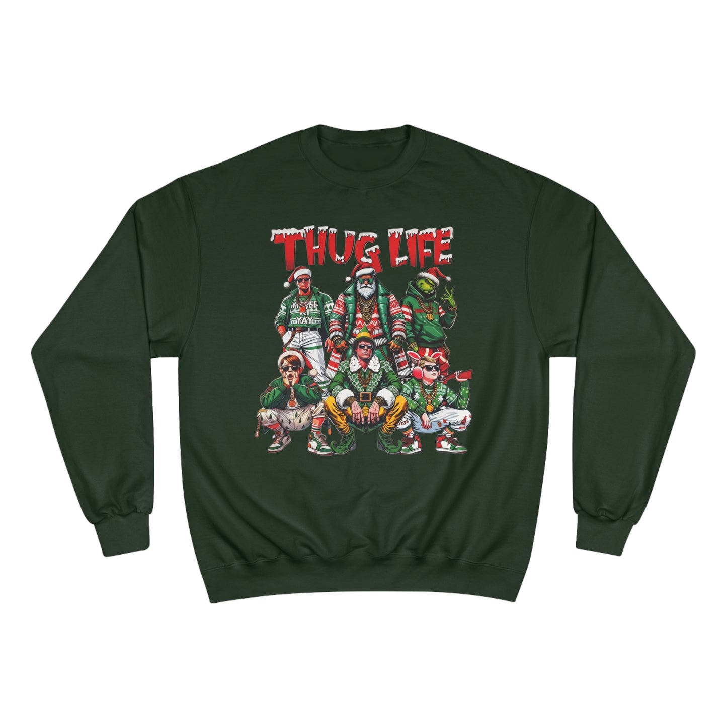 Thug Life: Christmas Legends Champion Sweatshirt