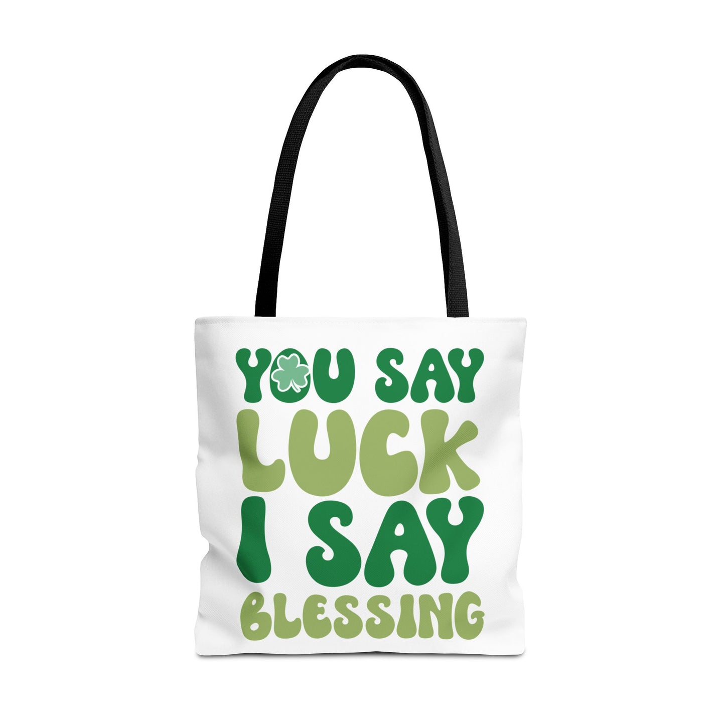 St. Patrick's Day Tote Bag - "You Say Luck I Say Blessing" - Eco-Friendly Shopping Bag