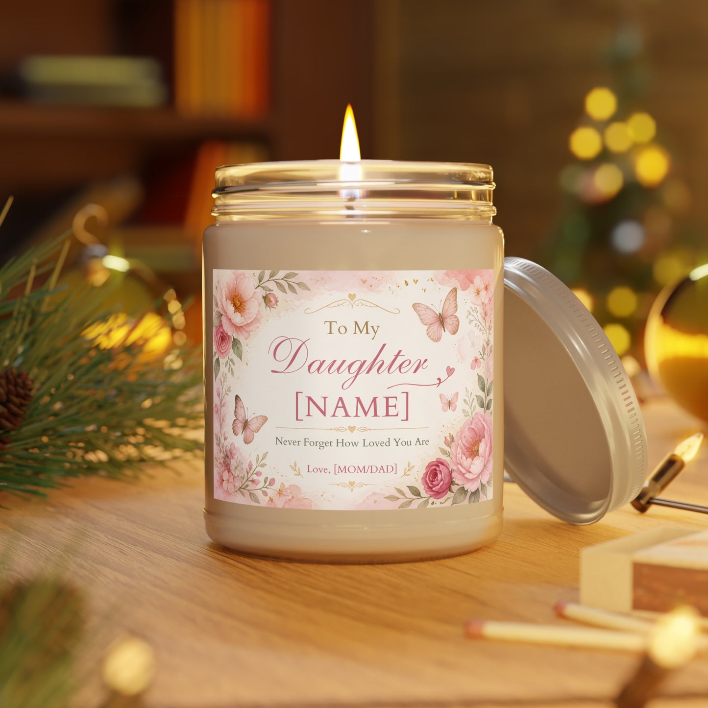 Personalized Daughter Candle – “Never Forget How Loved You Are” Gift From Mom or Dad