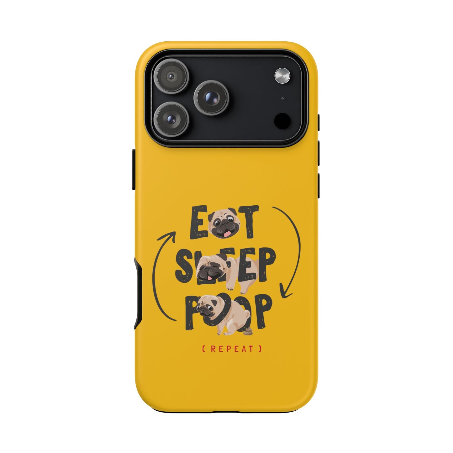 Pugtastic Routine Eat Sleep Poop Cellphone Case