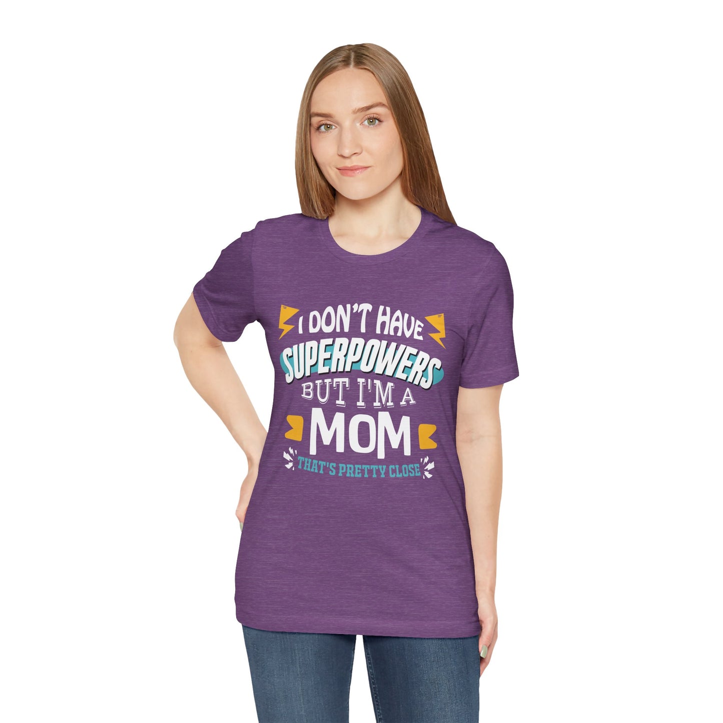 Mom: The Next Best Thing to a Superhero - Graphic Tee