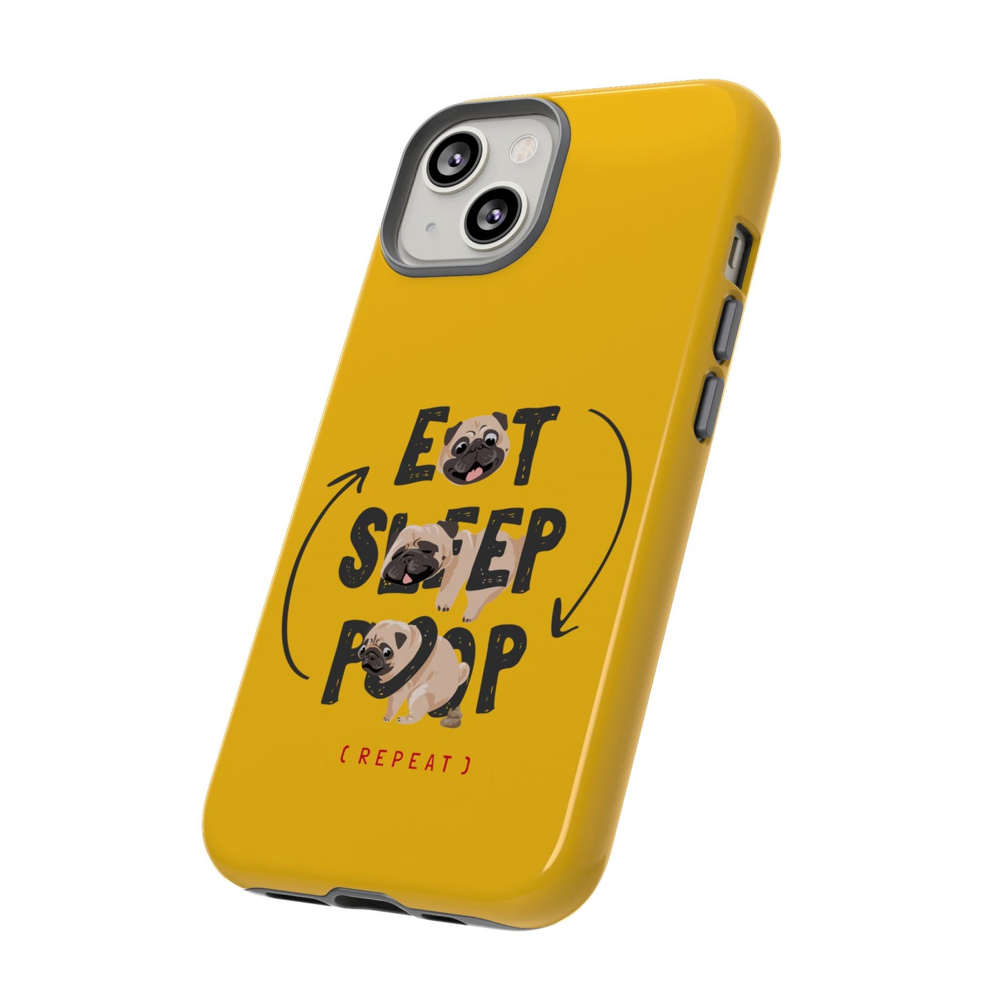 Pugtastic Routine Eat Sleep Poop Cellphone Case