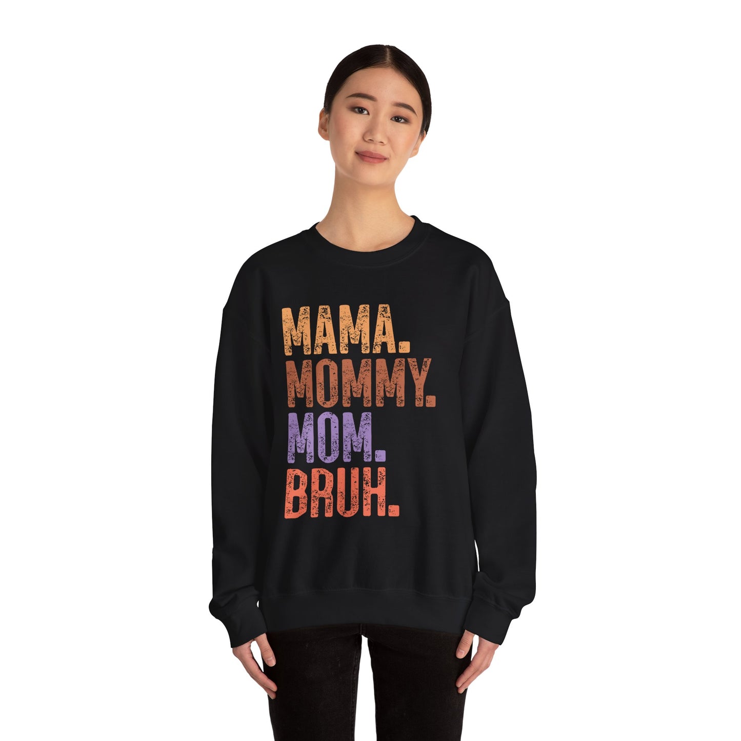 Mama Mommy Mom Bruh Sweatshirt - Perfect Gift for Mothers