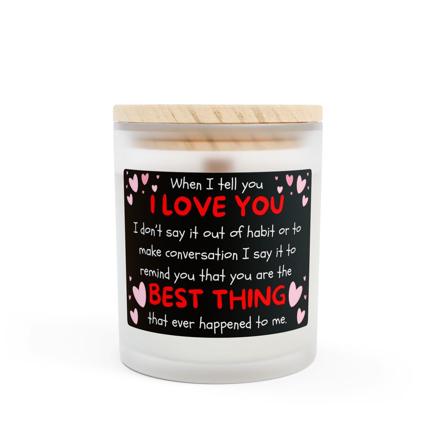 You Are The Best Thing - Frosted Glass Candle, 11oz