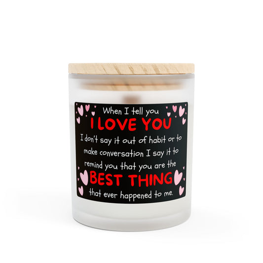 You Are The Best Thing - Frosted Glass Candle, 11oz