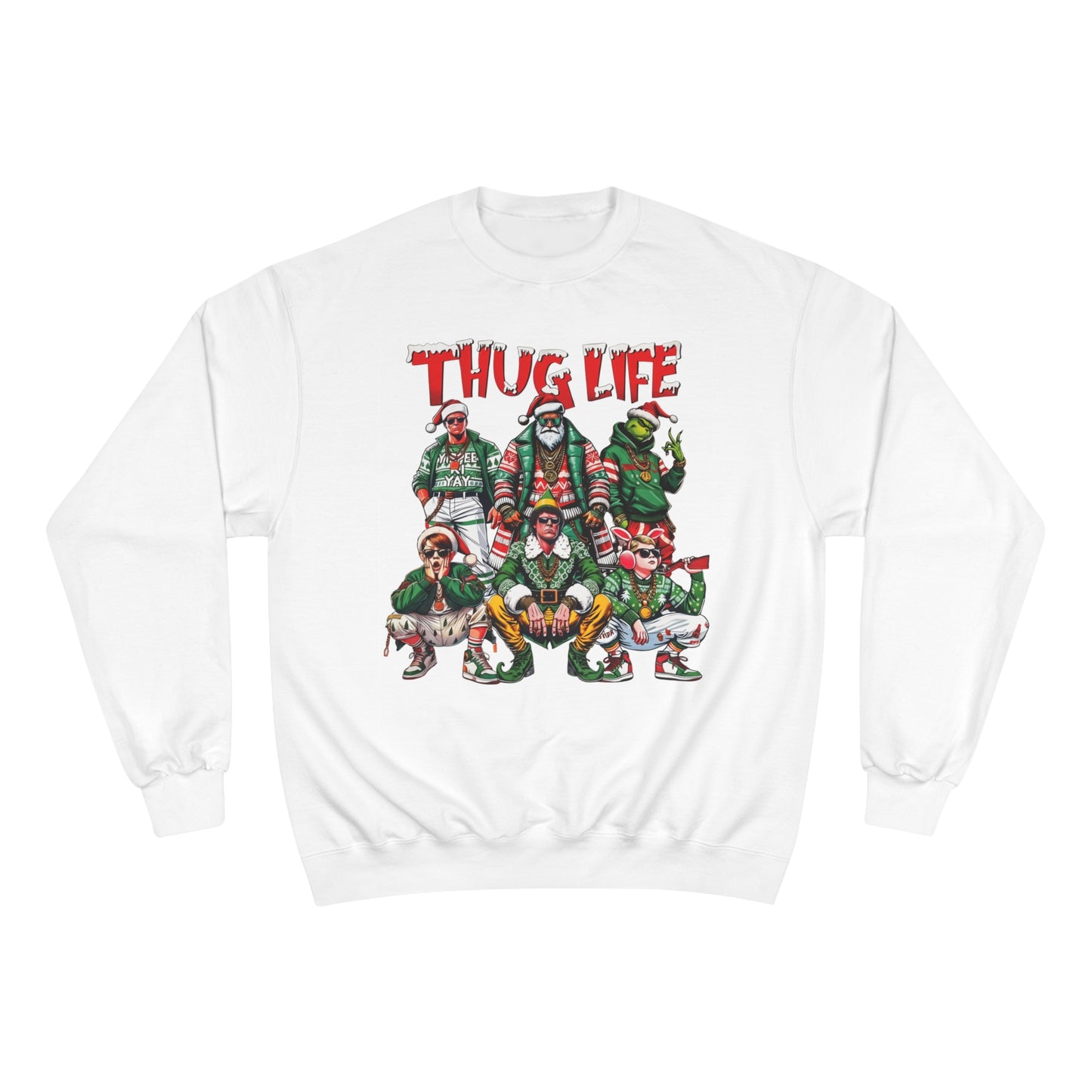 Thug Life: Christmas Legends Champion Sweatshirt